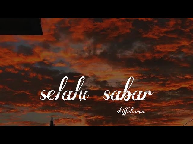 shiffa harun — selalu sabar — lyrics video class=