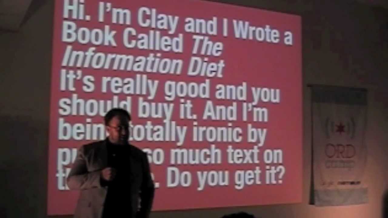 Clay Johnson - True Confession: How Writing the Information Diet Ruined my Information Diet