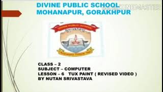 Class - 2   Subject - Computer   Lesson - 6 Tux  Paint (Revised Video)
