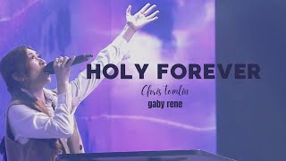 Download Lagu Holy Forever (Chris Tomlin) - Gaby Rene MP3