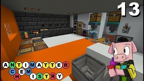 Antimatter Chemistry - Ep13 - Minecraft 1.12.2 Light Modpack