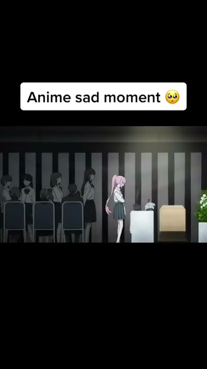 Sad Anime Moments / #anime #shorts #sadanimemoments