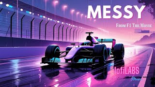 Messy - Rosé F1 The Movie Lofi Remix For Relaxing, Studying And Chilling