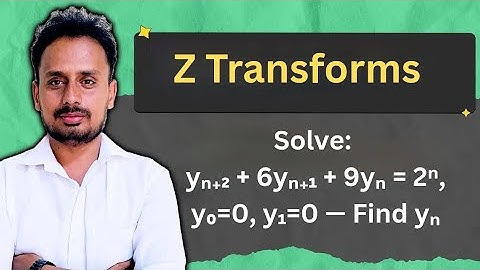 Solve Difference Equation using Z-Transform | yₙ₊₂+6yₙ₊₁+9yₙ=2ⁿ | y₀=0, y₁=0 | BMATEC301 / BMATE301