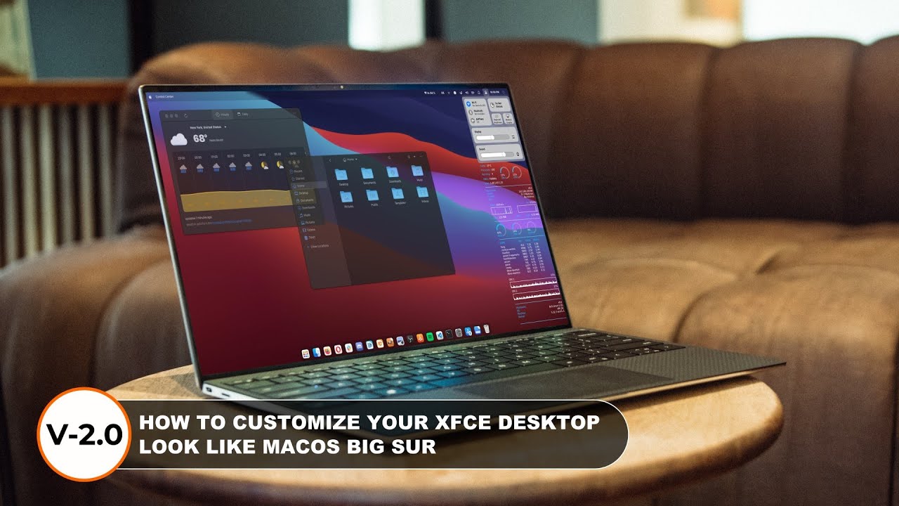 Customize Your Xfce Desktop Look Like Macos Big Sur Version 1 0 Youtube