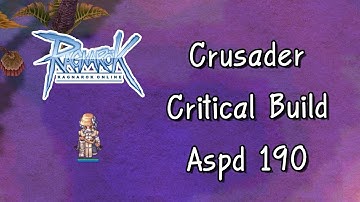 Crusader Critical Build Aspd 190 Leveling Stalactic Golem | Ragnarok Exe RevoClassic