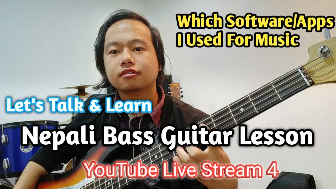 Nepali Bass Guitar Lesson Live Stream 4 | Let's Talk & Learn About What ...