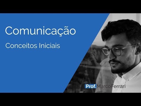 Vídeo: Comunicação: Conceito, Definição, Tipos