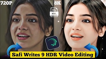 How To Make Safi Writes 9 HDR Video Editing In Alight Motion | How To Edits 8K Video Editing 2025