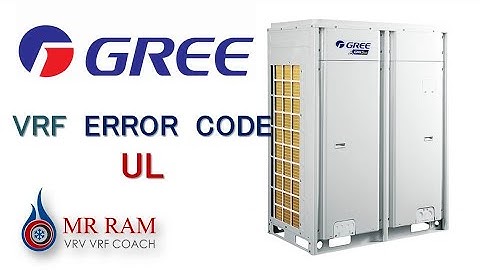 GREE VRF ERROR CODE UL [ ENGLISH ]