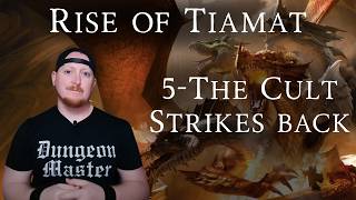 Chapter Five Walkthrough and DM Guide for The Rise of Tiamat