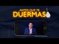 Antes que te duermas | Pastor Juan Carlos Harrigan