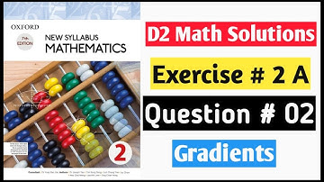 Exercise 2 A Question no 2  D2 Math Oxford New Syllabus Mathematics ||Chapter 2|| Book 2 Math