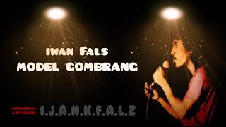 IWAN FALS - MODEL GOMBRANG 🔞 (LIRIK)