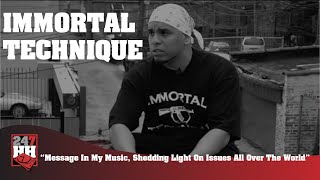 Immortal Technique - Message In My Music, & Shedding Light On Issues All Over The World
