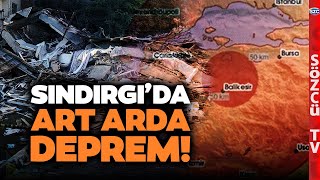 Balıkesirde Korkutan Depremler Sındırgı Yine Art Arda Sallandı Afaddan Kritik Açıklama