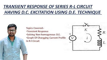 Transient Response Of Series RL Circuit Having D.C. Excitation Using Differential Equation Technique