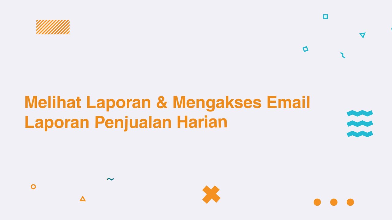 Melihat Laporan dan Mengakses Email Laporan Penjualan Harian - Pawoon Tutorial