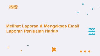 Melihat Laporan dan Mengakses Email Laporan Penjualan Harian - Pawoon Tutorial screenshot 4