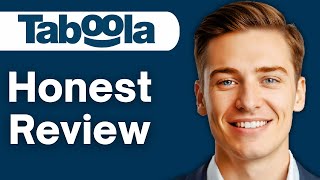 Taboola Honest Review - Watch Before Using
