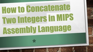 How to Concatenate Two Integers in MIPS Assembly Language