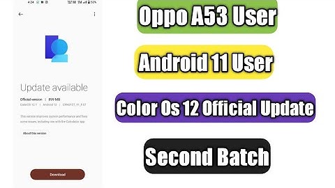 Oppo A53 Android 12 Official Update | Android 11 User | को अब मिलेगा