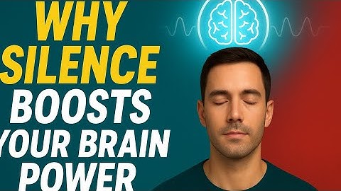 This Is What Happens to Your Brain in Total Silence