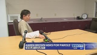Karen Brown asks for parole