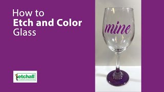 How to Etch and Color Glass