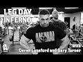 Leg day inferno with derek lunsford and gary gsix turner