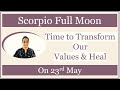 Scorpio full moon in anuradha  time to transform our values  heal  impact on ascendent fullmoon