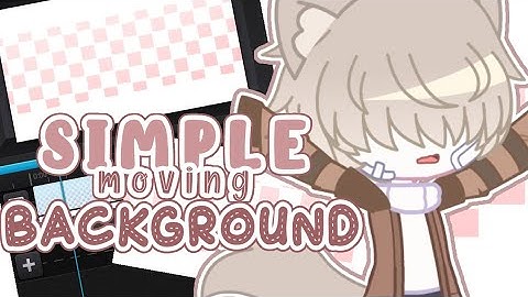 ✔️Simple Moving Background ✔️|| Tutorial (Read Description)