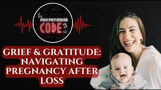 Grief & Gratitude: Navigating Pregnancy After Loss