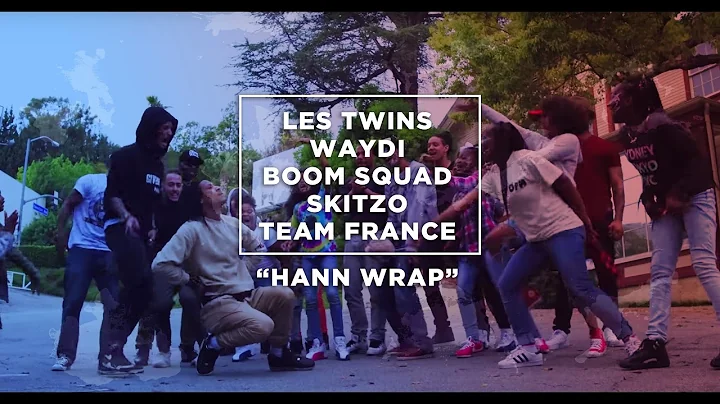 "HANN Wrap" Les Twins x Skitzo x Waydi x Boom Squa...