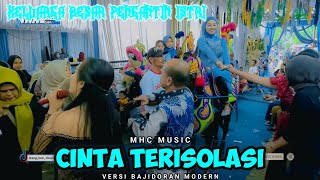 Download lagu CINTA TERISOLASI VERSI BAJIDORAN MODERN || MHCMUSIC || LIVEBABAKANRANDU 
