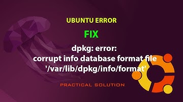 UBUNTU FIX: dpkg: error: corrupt info database format file 