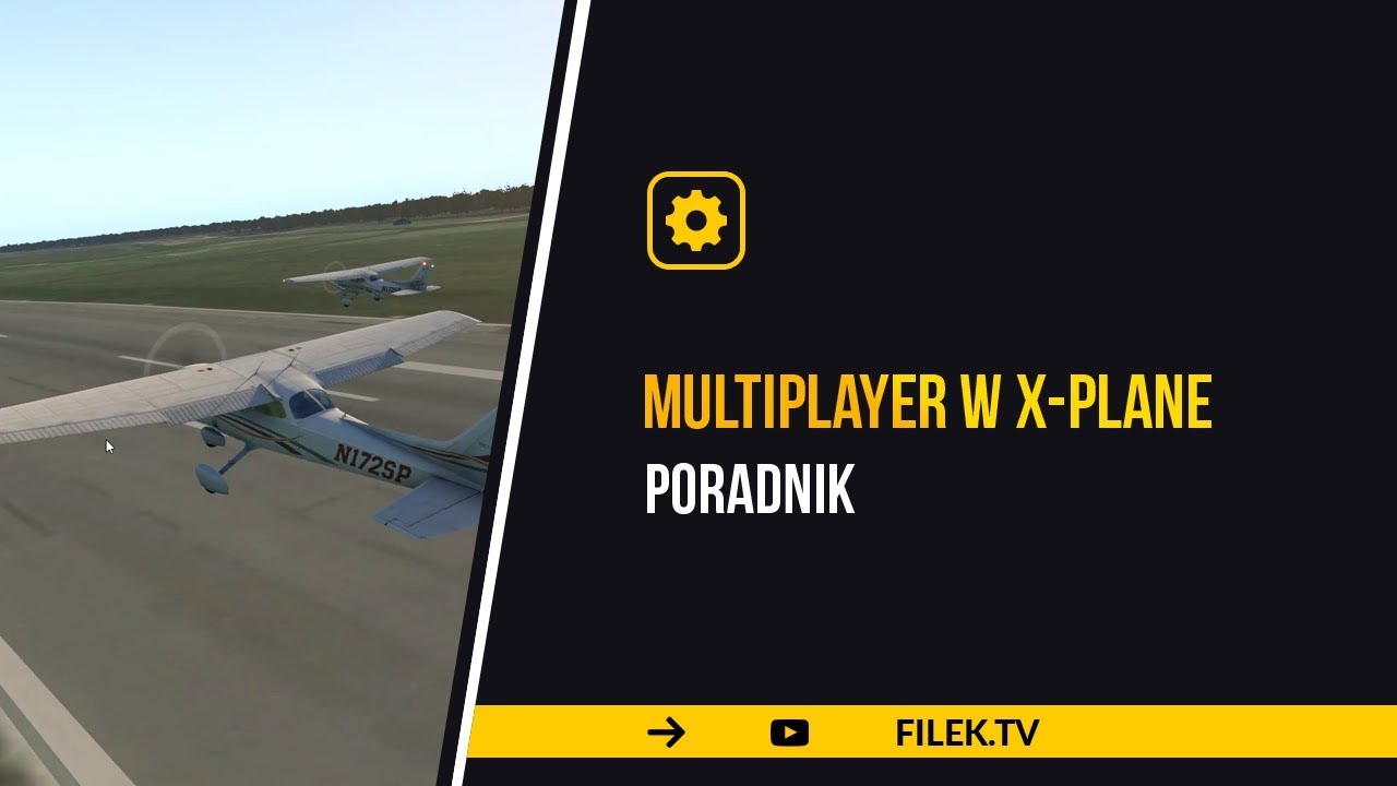 X-Plane 11 - wbudowany multiplayer -  poradnik / tutorial