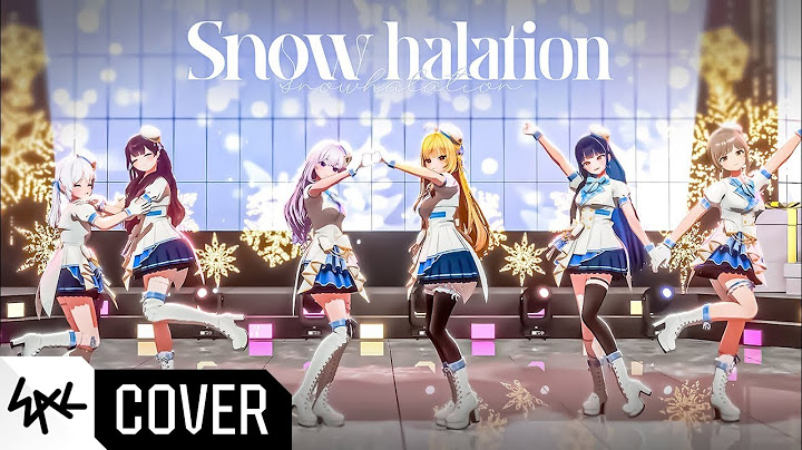 Snow halation - 이세계아이돌 COVER│러브 라이브! OST