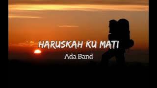 Story/Status wa galau | Haruskah ku mati - ADA BAND