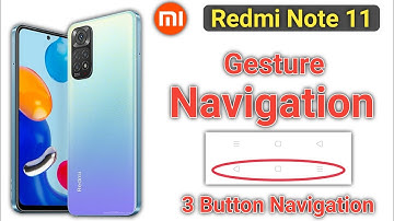 Mi note 11 back button, Redmi note 11 navigation bar, How to change navigation bar in Redmi note 11