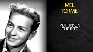 Video-Miniaturansicht von „MEL TORMÉ - PUTTIN' ON THE RITZ“