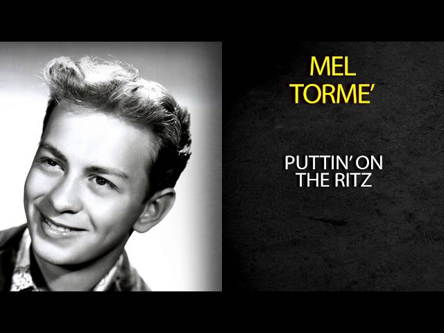 Mel Torme - Puttin' On The Ritz