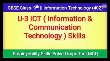 U-3 ICT Skills solved MCQ || Class 9th IT(402) Employability Skill