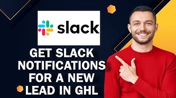 How To Get Slack Notifications For A New Lead In GHL | Easy Tutorial