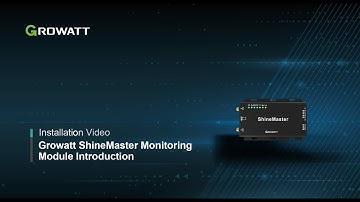 Growatt ShineMaster Monitoring Module Introduction