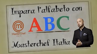 Impara l&#39;alfabeto con Masterchef Italia(tutti i meme stagioni complete 1-9)