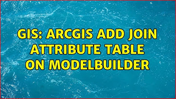 GIS: ArcGIS Add Join Attribute Table on ModelBuilder