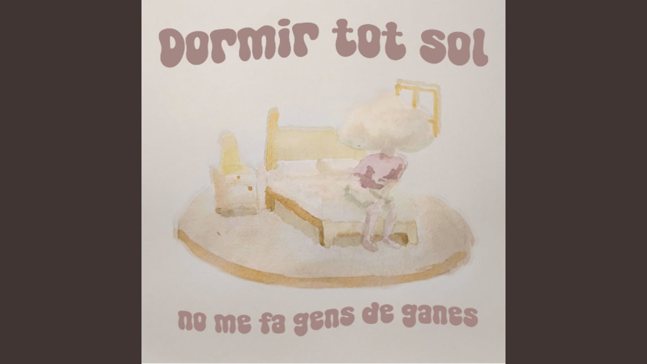 Dormir tot sol no me fa gens de ganes