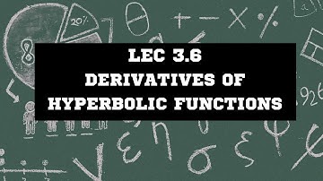 Lec 3.6 Derivatives of Hyperbolic Functions