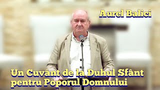 Aurel Balici - Un Cuvânt de la Duhul Sfânt pentru Poporul Domnului.